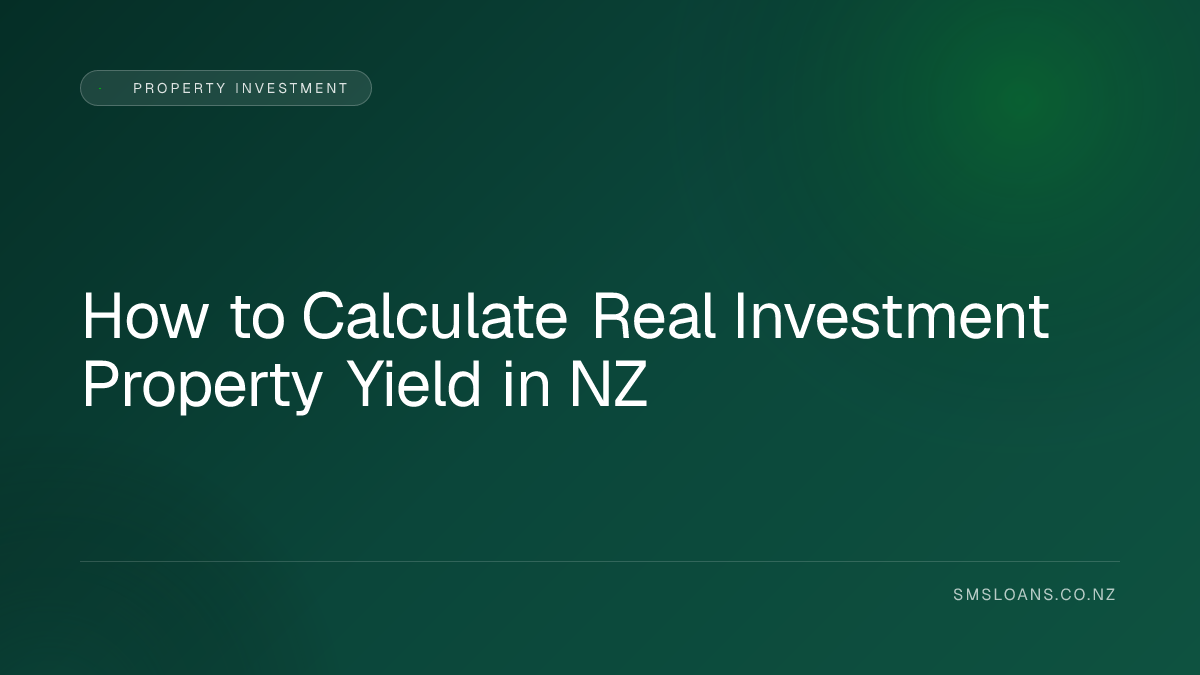 How to Calculate Real Investment Property Yield in NZ