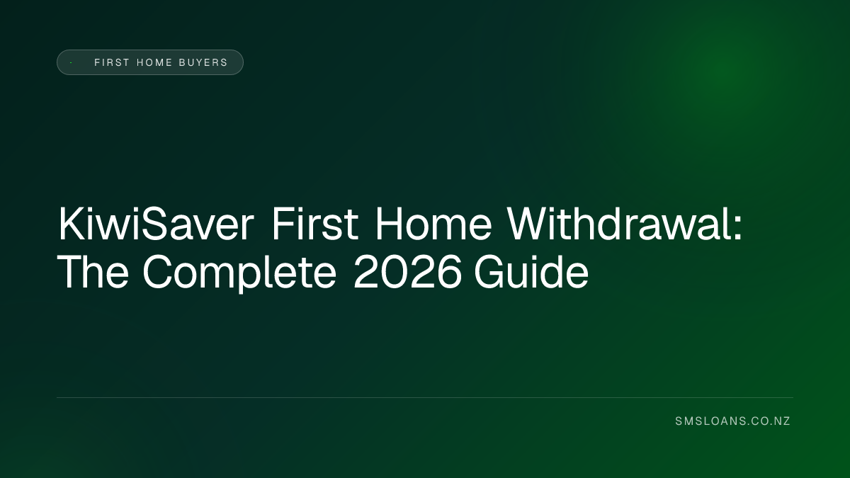 KiwiSaver First Home Withdrawal: The Complete 2026 Guide